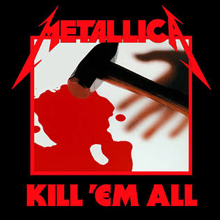 Metallica – Kill 'Em All (1983)